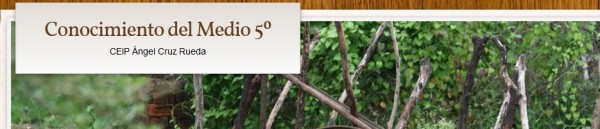 Conocimiento del Medio: CEIP Angel Cruz Rueda